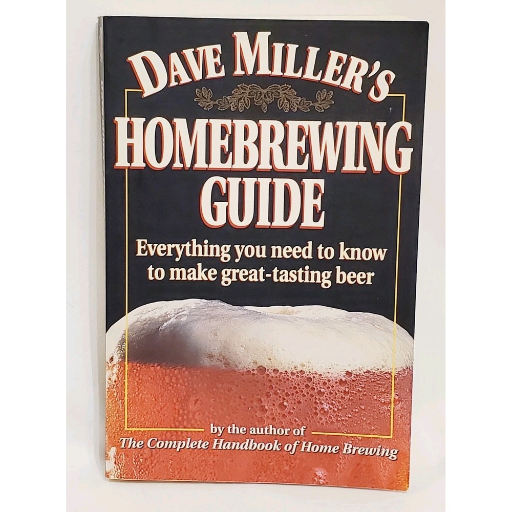 Dave Miller's Homebrewing Guide Beer Making Book 1995 Storey Publishing PB